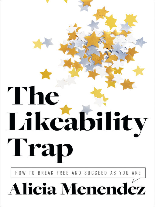 Title details for The Likeability Trap by Alicia Menendez - Available